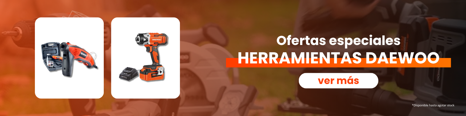 OFERTA ESPECIAL HERRAMIENTAS DAEWOO