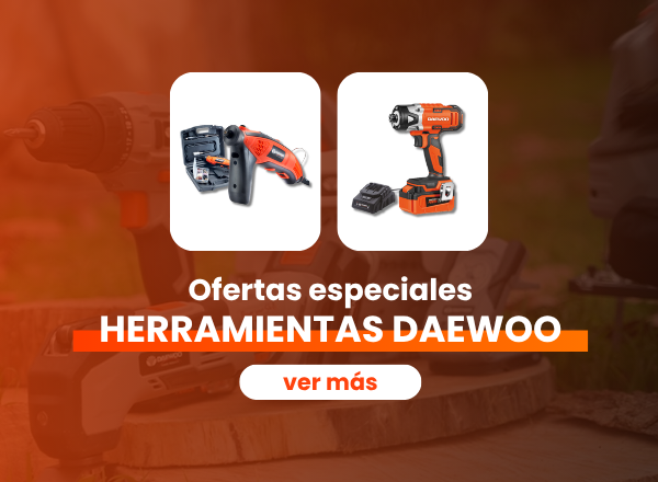 OFERTA ESPECIAL HERRAMIENTAS DAEWOO